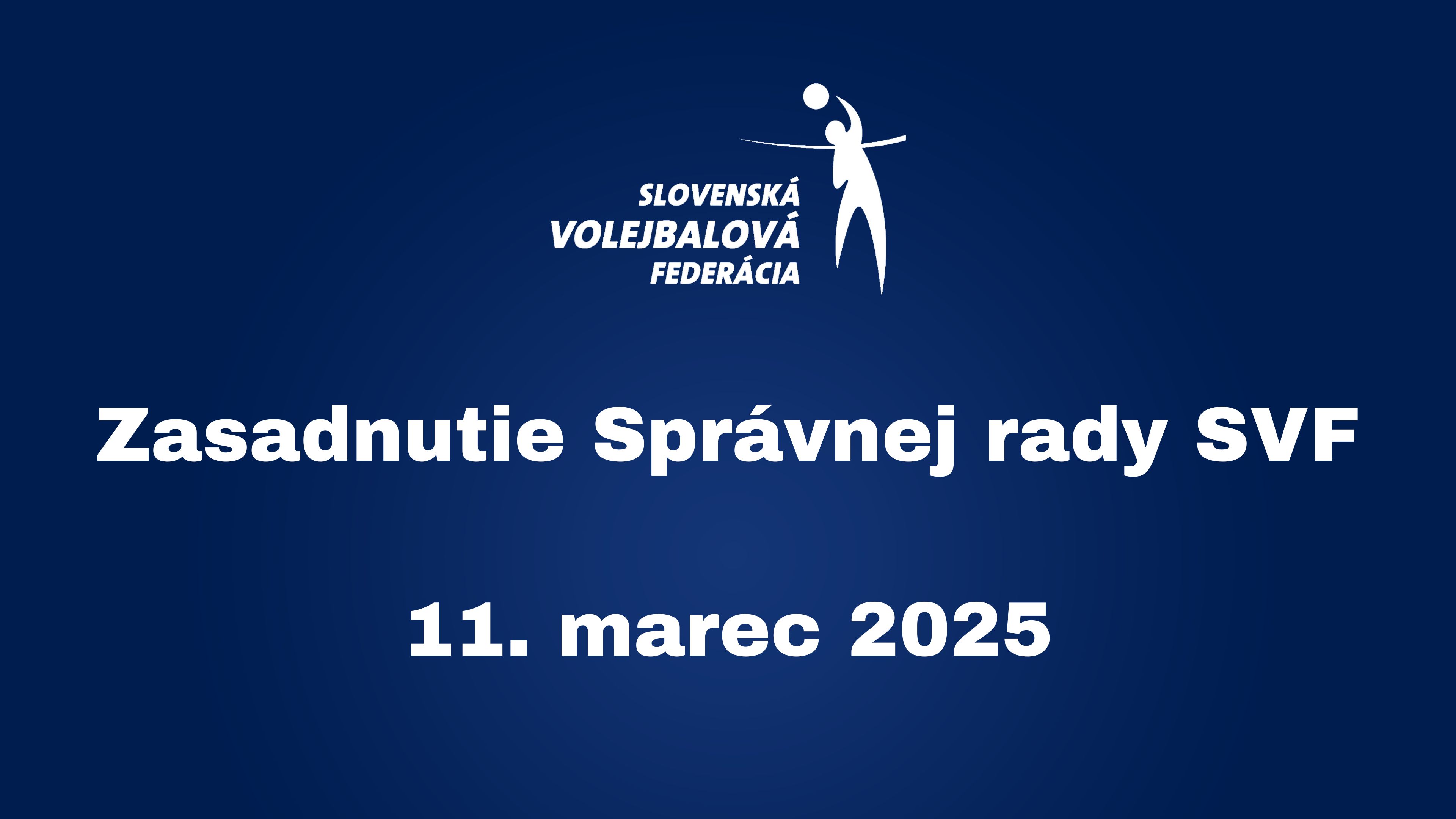 Komuniké zo zasadnutia Správnej rady SVF - 11. marec 2025