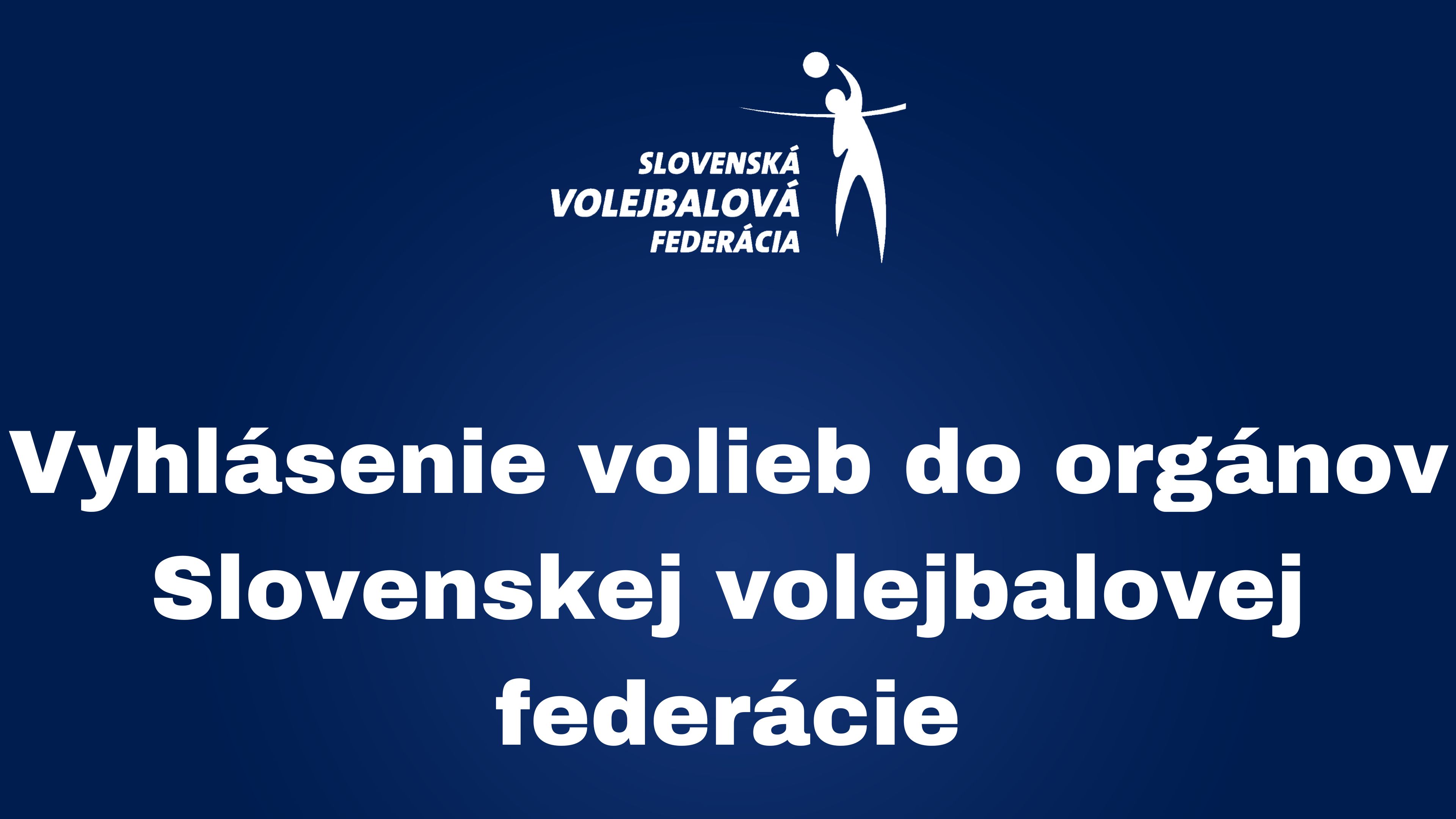 Vyhlásenie volieb do orgánov SVF